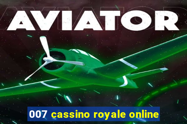 007 cassino royale online